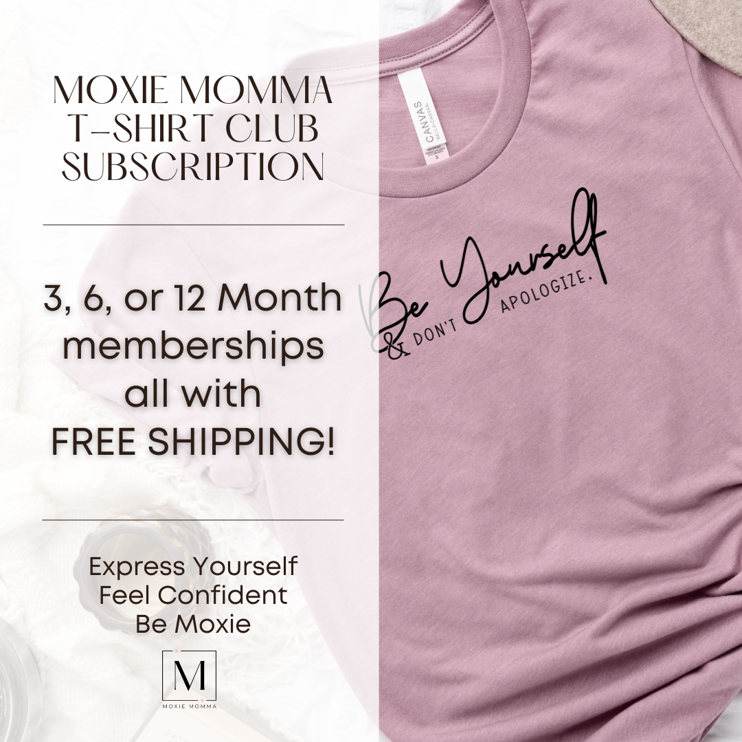 Moxie Momma's T-Shirt Club Membership 3, 6, or 12 Months with FREE Shipping!